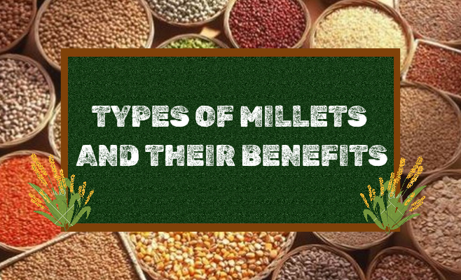 types of millets and their benefits